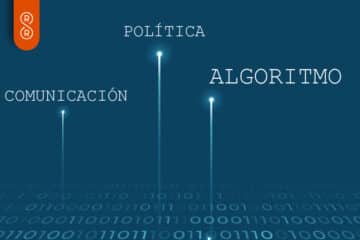 Algoritmos en comunicación política