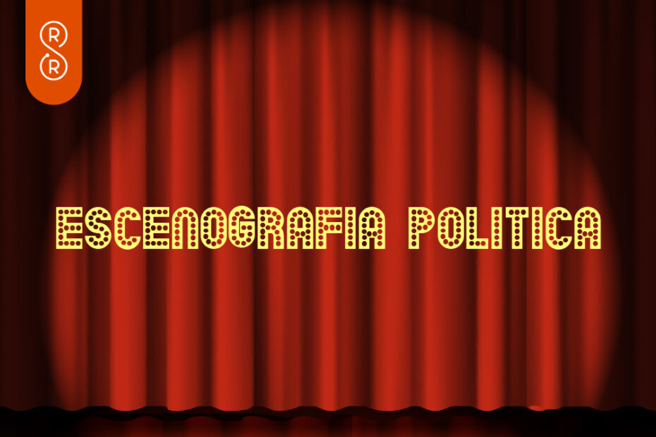 Escenografía política, ¿qué nos dicen los espacios, colores y ambientes sobre el poder?