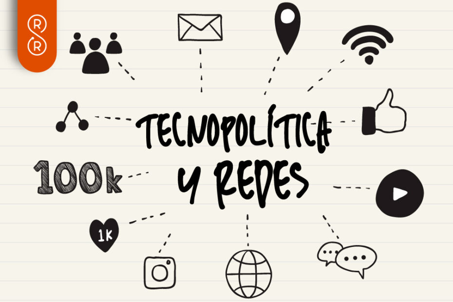 Tecnopolítica: cómo las campañas se ganan hoy en la red antes que en las urnas